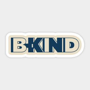 B-kind too Sticker